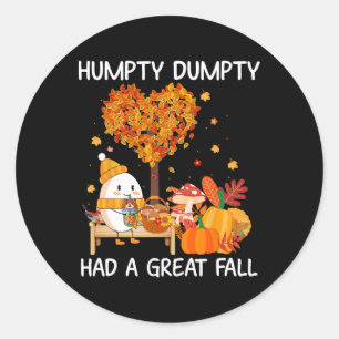 Humpty Dumpty hatte einen großen Fall glücklichen  Runder Aufkleber