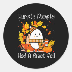 Humpty Dumpty hatte einen großen Fall glücklichen Runder Aufkleber