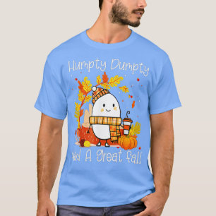 Humpty Dumpty hatte einen großen Fall glücklichen T-Shirt