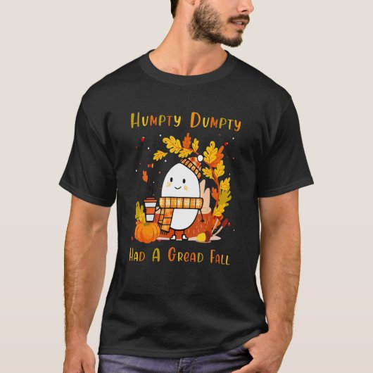 Humpty Dumpty hatte einen großen Fall glücklichen  T-Shirt (Vorderseite)