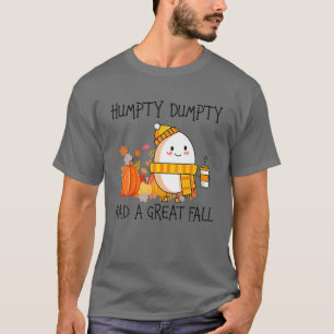 Humpty Dumpty hatte einen großen Fall Halloween Th T-Shirt