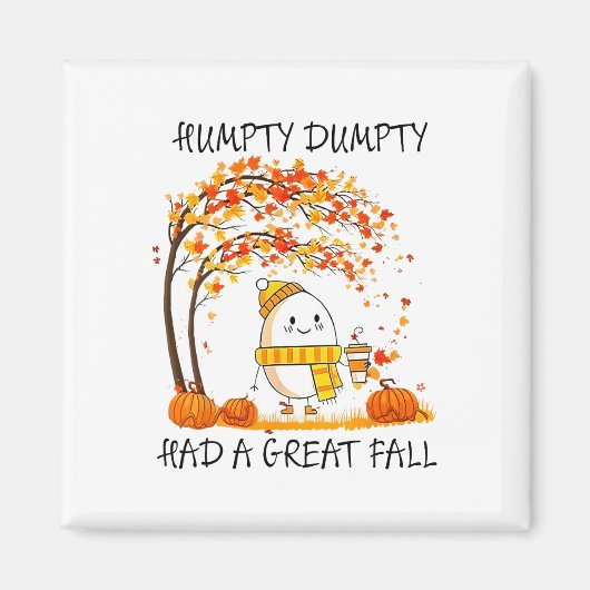 Humpty Dumpty hatte einen großen Fall Lustiges Ei  Magnet (Vorne)