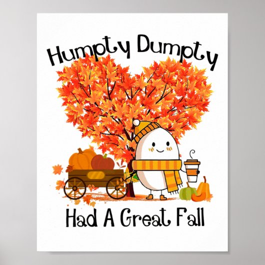 Humpty Dumpty hatte einen großen Fall Poster (Vorne)
