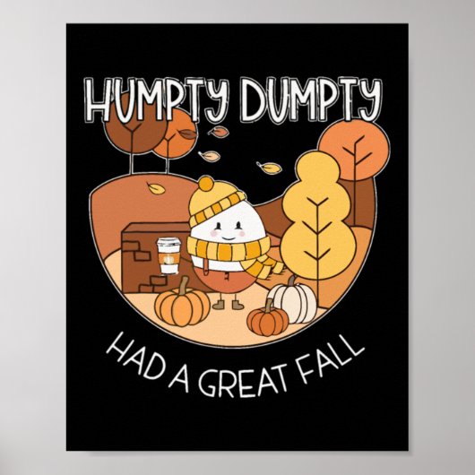 Humpty Dumpty hatte einen großen Fall Poster (Vorne)