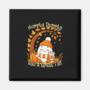 Humpty Dumpty Hatte Einen Großen Herbst Herbst Hal Magnet