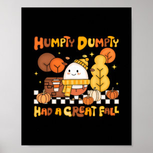 Humpty Dumpty Hatte Einen Großen Herbst-Pumpkin Al Poster