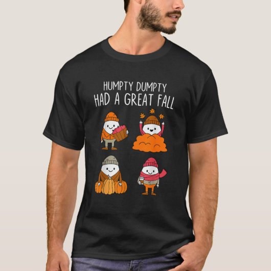 Humpty Dumpty hatte einen großen Herbstrückgang - T-Shirt (Vorderseite)