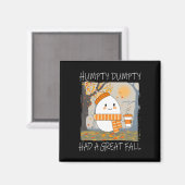 Humpty Dumpty hatte im Herbst einen großen Ernteda Magnet (Vorderseite/Rückseite)