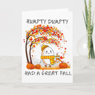 Humpty Dumpty hatte im Herbst einen großen Fall Er Karte