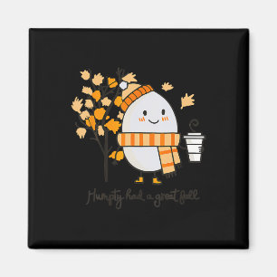 Humpty Dumpty hatte im Herbst einen großen Fall Er Magnet