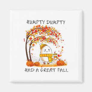 Humpty Dumpty hatte im Herbst einen großen Fall Er Magnet