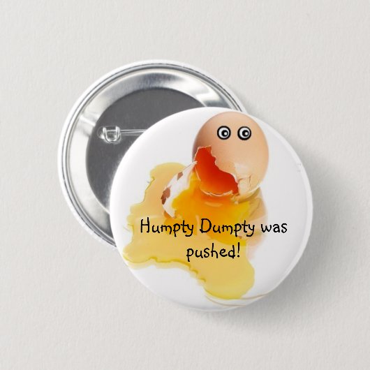 Humpty Dumpty wurde gedrückt! Button (Vorne & Hinten)