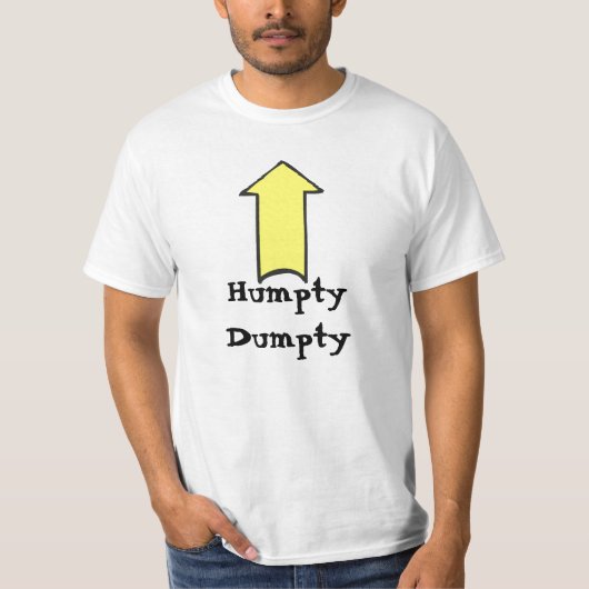Humpty Dumpty wurde gedrückt T-Shirt (Vorderseite)