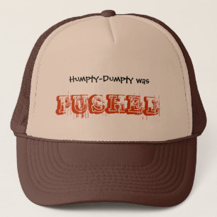 Humpty-Dumpty wurde GEDRÜCKT Truckerkappe