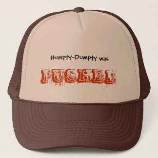 Humpty-Dumpty wurde GEDRÜCKT Truckerkappe