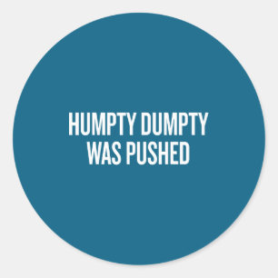 Humpty Dumpty wurde lustige Anführungszeichen gesc Runder Aufkleber