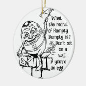 Humpty Dumptys Kapitulation: Weisheit Keramik Ornament (Links)