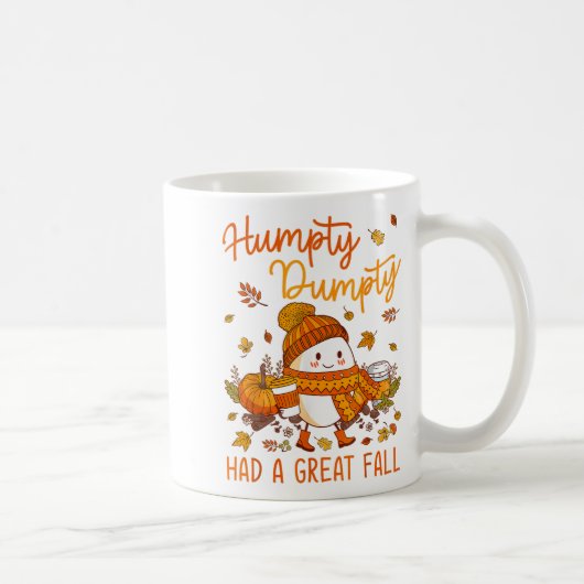Humpty Funny Dumpty hatte einen großen Fall glückl Kaffeetasse (Rechts)
