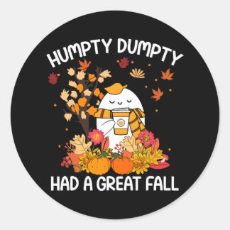 Humpty Funny Dumpty hatte einen großen Fall glückl Runder Aufkleber