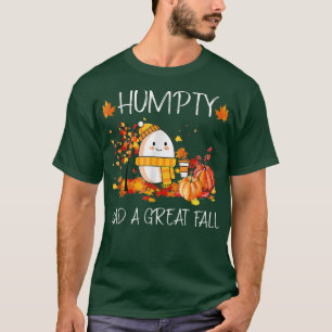 Humpty hatte einen großen Fall Der sonnige Herbstw T-Shirt