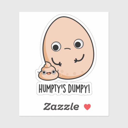 Humpty's Dumpy Funny Egg Kack Pun Aufkleber (Blatt)