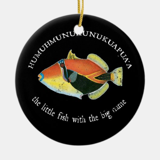 Humuhumunukunukuapua'a The Hawaiin Triggerfish Keramik Ornament (Vorne)