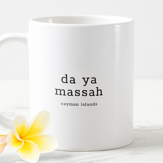 Humurer Caymanian Dialect Da Ya Massah Kaffeetasse