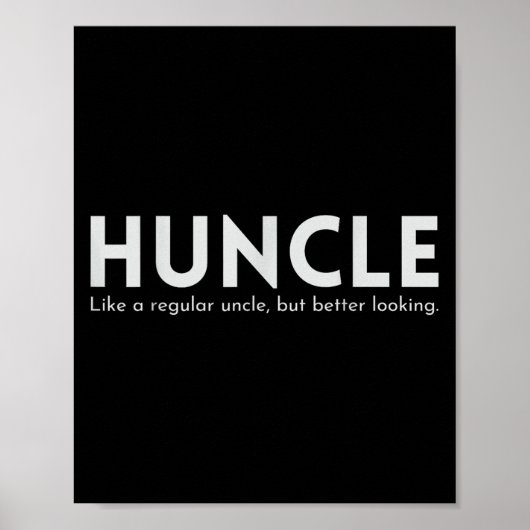 Huncle Funny Oncle Gift Spaß Handsome Hunk Vater J Poster (Vorne)