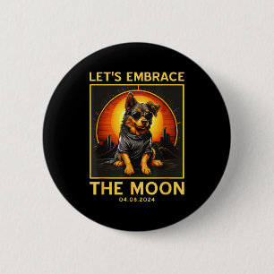 Hund 2024 Totale Sonnenfinsternis Umarme Mond Lust Button