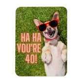 Hund am 40. Geburtstag Magnet (Vertikal)