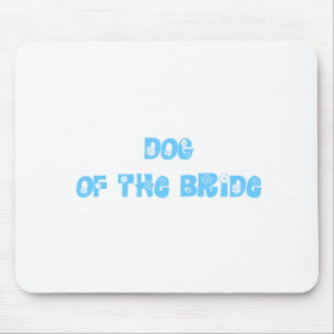 Hund der Braut Mousepad