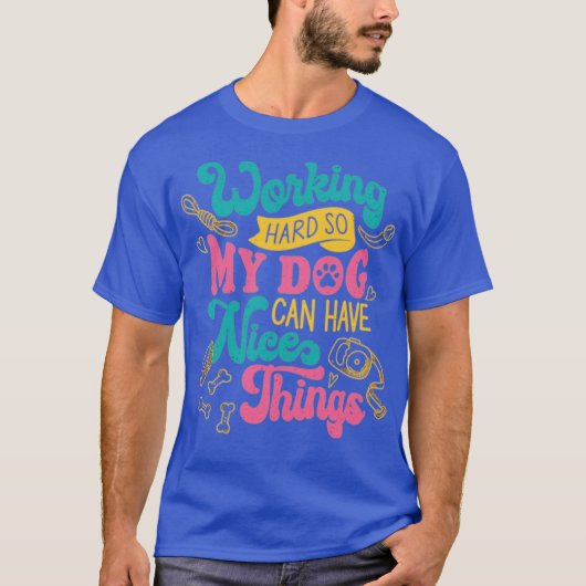 Hund, der hart arbeitet T-Shirt (Vorderseite)