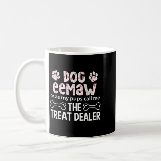Hund Eemaw oder wie mein P mich nennt die Leckerei Kaffeetasse (Links)