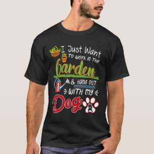 Hund Gärtner Garten Haustier Hänge Mit Meinem Hu T-Shirt