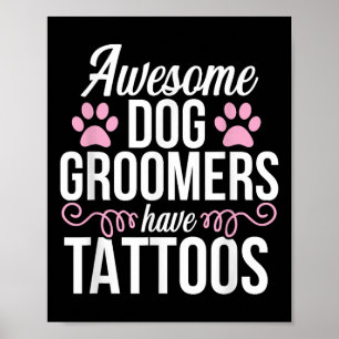 Hund Groomer Funny Niedlich Tattoos Haustier Groom Poster