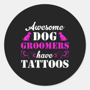 Hund Groomer Funny Tattoo Pet Grooming Runder Aufkleber