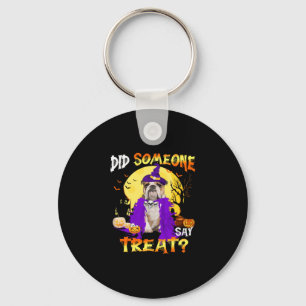 Hund Halloween hat jemand Leckerei gesagt Schlüsselanhänger