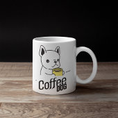 Hund halten eine Tasse sagt Coffee Dog