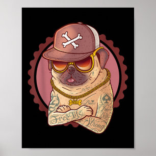 Hund, Haustier, Tattoo, Rap _ Mops, Rapper T-Shirt Poster