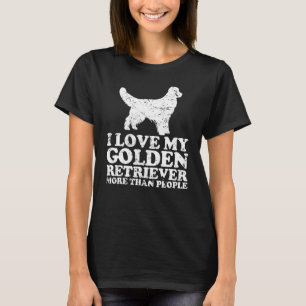 Hund ich Liebe meinen Goldenen Retriever mehr als T-Shirt