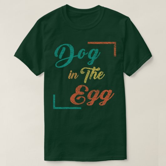 Hund im Ei 57 T-Shirt (Design vorne)