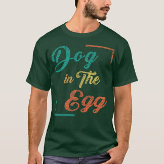 Hund im Ei 57 T-Shirt