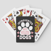 Hund Introvertiert, Aber Bereit Über Hunde Zu Disk Spielkarten (Rückseite)