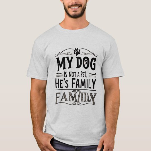 Hund ist Familie T-Shirt (Vorderseite)