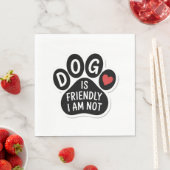 Hund ist freundlich ich bin nicht serviette (Beispiel)