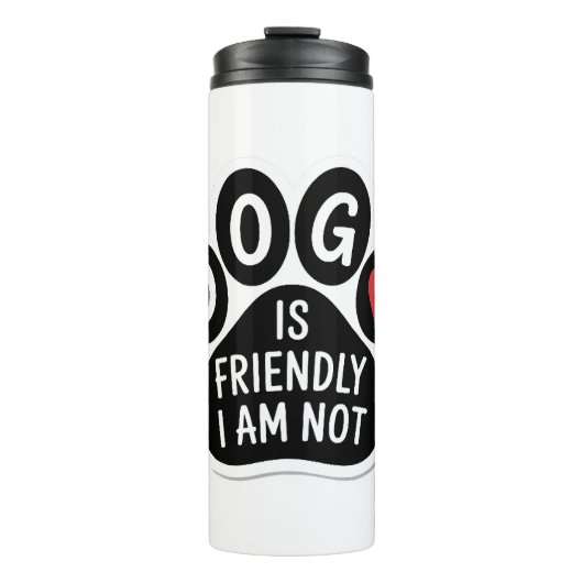 Hund ist freundlich ich bin nicht thermosbecher (Vorderseite)