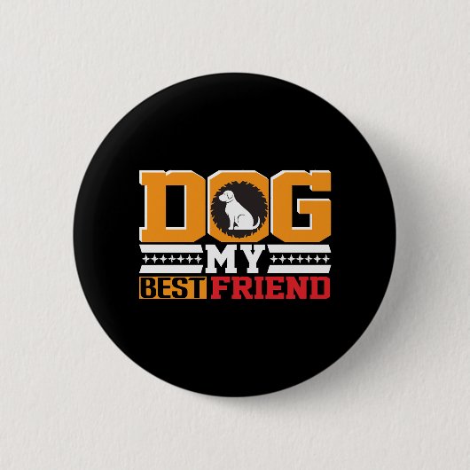 Hund ist mein bester Freund Button (Vorderseite)