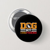Hund ist mein bester Freund Button (Vorne & Hinten)