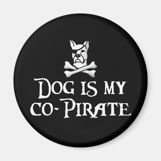 Hund ist mein Co-Pirate Magnet (Vorne)