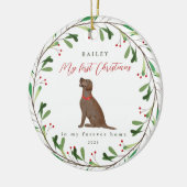 Hund ist mein erstes Weihnachten mit Name Schokola Keramik Ornament (Links)